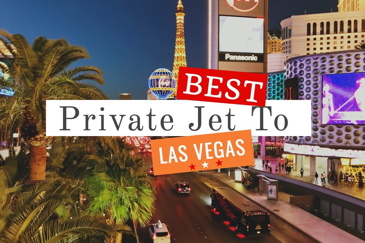 Private Jet To Vegas The Ultimate Guide - Charter Jet Airlines